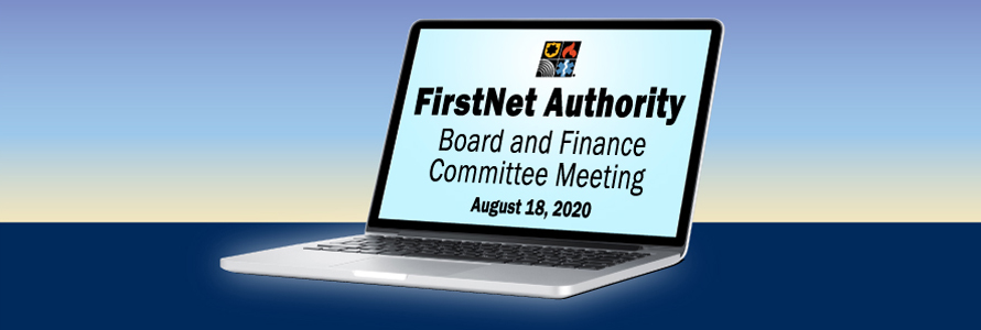 "FirstNet Authority Board and Finance Committee Meeting, August 18, 2020" displayed on a computer screen