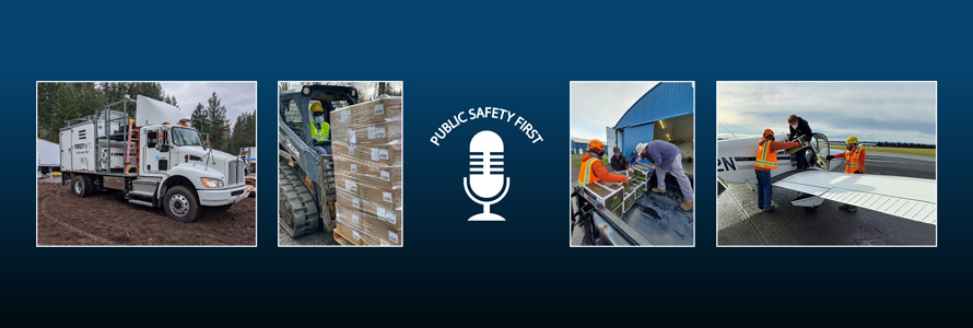 FirstNet Satellite Cell on Light Truck, man operates forklift, Public Safety First podcast logo, crew of people unload boxes from flatbed truck, crew of people load supplies onto jet airplane