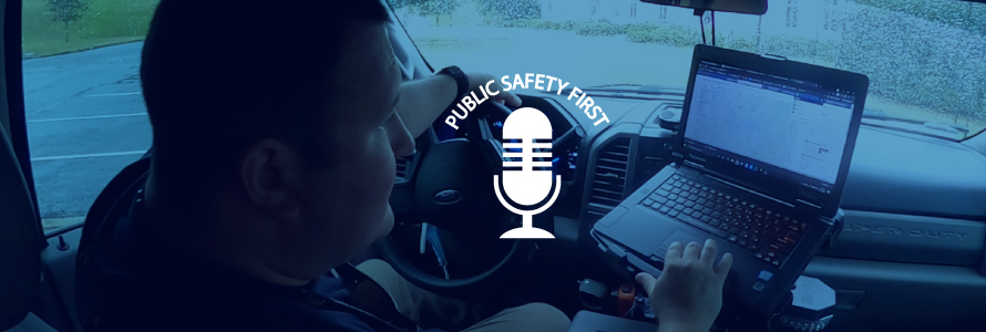 Public Safety First podcast logo; “Alabama Improving Damage Assessment with FirstNet”; emergency manager uses laptop in car