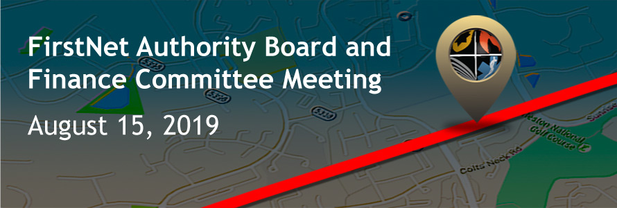 Digital map announcing the August 15, 2019 Board and Finance Committee meeting to approve the FirstNet Authority’s budget