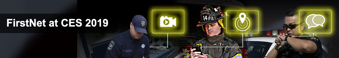 An EMS tech, firefighter and police officer use various devices, accompanied by the words "FirstNet at CES 2019"