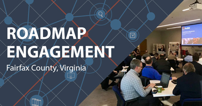 On the right, adults in a workshop style classroom listen to a female speaker standing in front of a presentation, on the left are the words "Roadmap Engagement Fairfax, Virginia" and a graphic of a stylized network