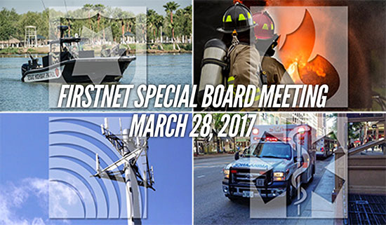 FirstNet Special Board Meeting, March 28, 2017