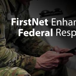 Embedded thumbnail for FirstNet Enhances Federal Response