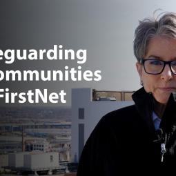 Embedded thumbnail for Safeguarding our Communities with FirstNet