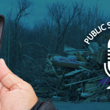 A hand holding a FirstNet phone over a device cache, tornado damage in Kentucky, Public Safety First Podcast logo