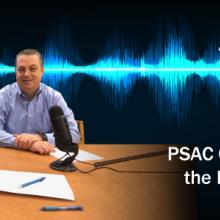 PSAC Chair Todd Early and Dave Buchanan PSAC Chair Todd Early and Dave Buchanan talk into a microphone in front of a graphic representation of a soundwave.