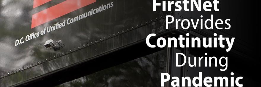 sign of D.C. 911 call center with text "FirstNet Provides Continuity for Washington D.C. Emergency Call Center During Pandemic"
