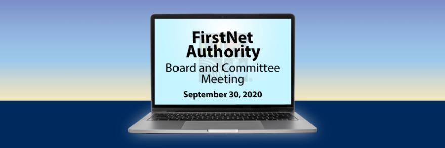 A computer displaying "FirstNet Authority Board and Committee Meeting September, 2020"