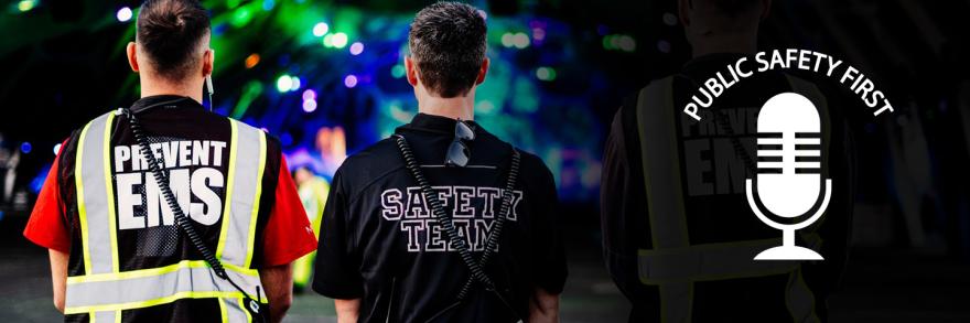 Members of the Prevent Medical Solutions team stand ready to respond at a music festival; “Prevent EMS” and “Safety Team” written on their shirts
