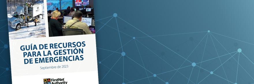 La guía de recursos para la gestión de emergencias en español