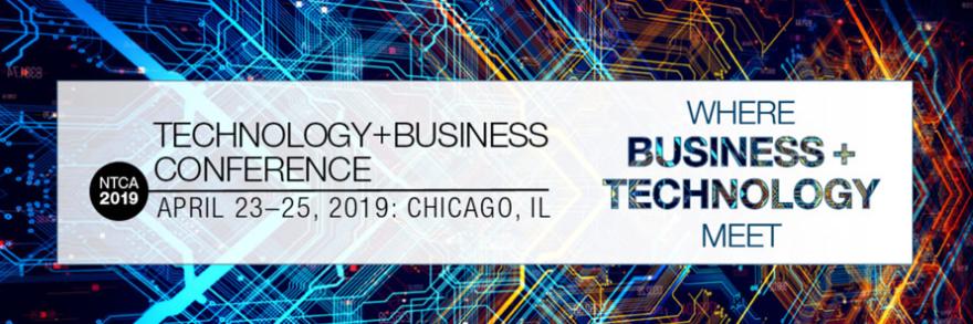 Text in image reads "NTCA 2019 Technology + Business Conference April 23-25, Chicago, IL, Where business and technology meet" above a background reminiscent of computer chips 