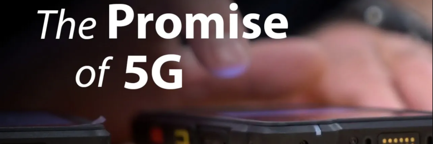 Close-up of smartphone. verbiage "The Promise of 5G 