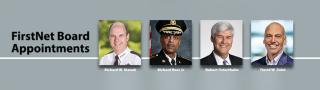 Four headshots of FirstNet Authority's new board members and the words "Board Member Appointments"