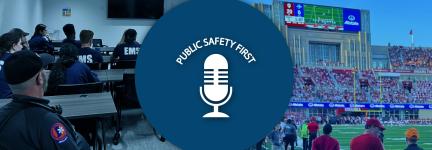 A group of EMS professionals sit together in a classroom setting on the right. On the left, support staff stand on the field of Indiana University looking out into the stands. The Public Safety First podcast logo sits in the middle