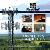 “FirstNet FY 2019 Annual Report to Congress: Connecting Communities”; a law enforcement officer speaks into a cell phone; a firefighter fights a wildfire; a telecommunications professional looks at computer monitors; an ambulance sits parked in front of trees; background image of a FirstNet cell tower 